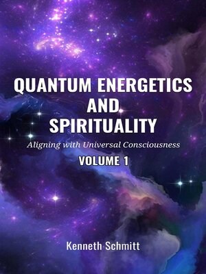 cover image of Quantum Energetics and Spirituality, Volume 1